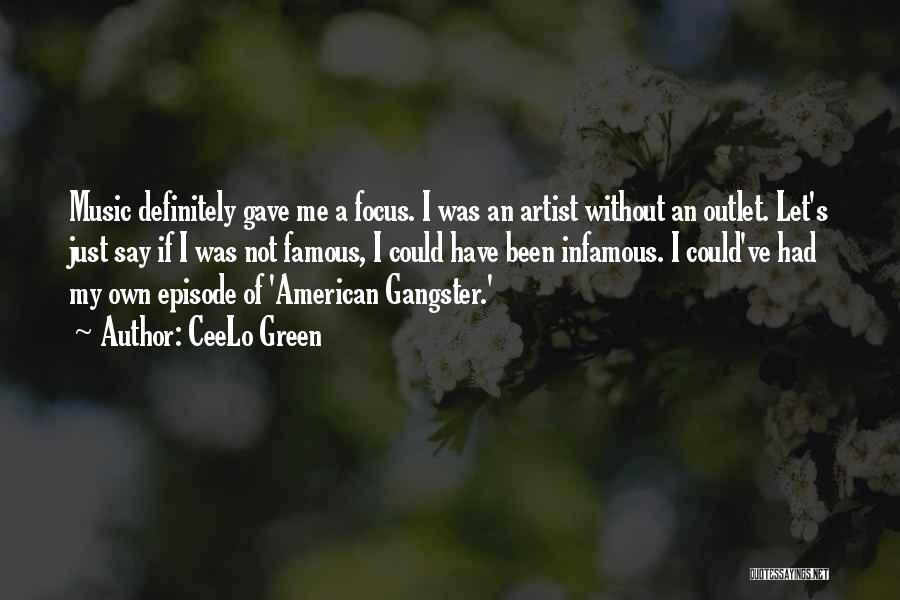 Famous Music Artist Quotes By CeeLo Green Famous Music Artist Quotes By CeeLo Green