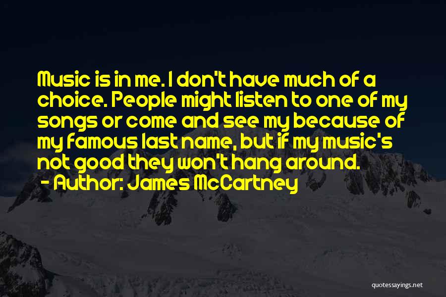 Famous Music Quotes By James McCartney