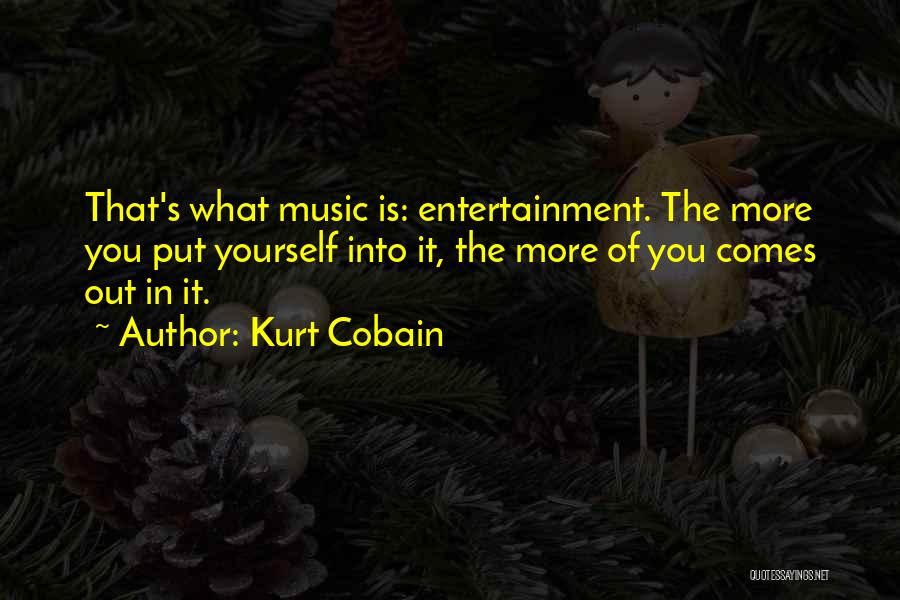 Famous Music Quotes By Kurt Cobain
