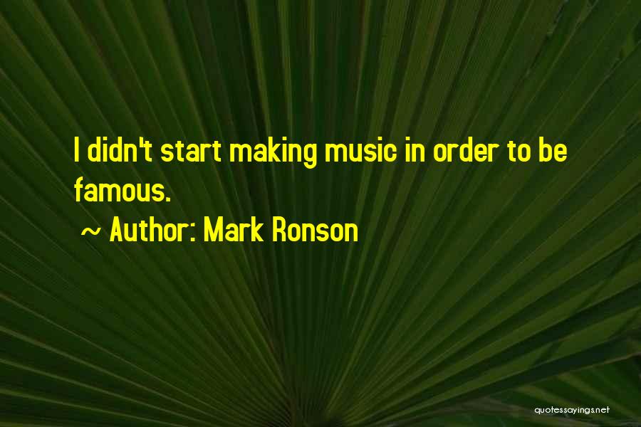Famous Music Quotes By Mark Ronson