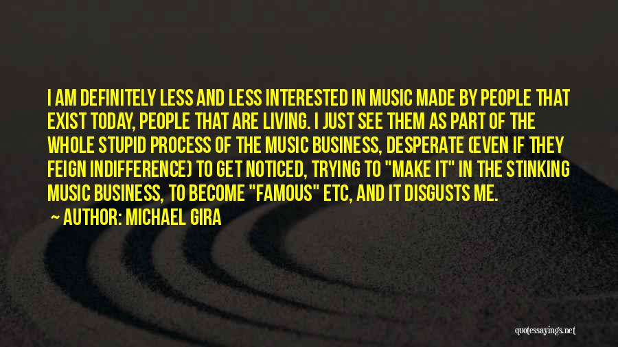 Famous Music Quotes By Michael Gira