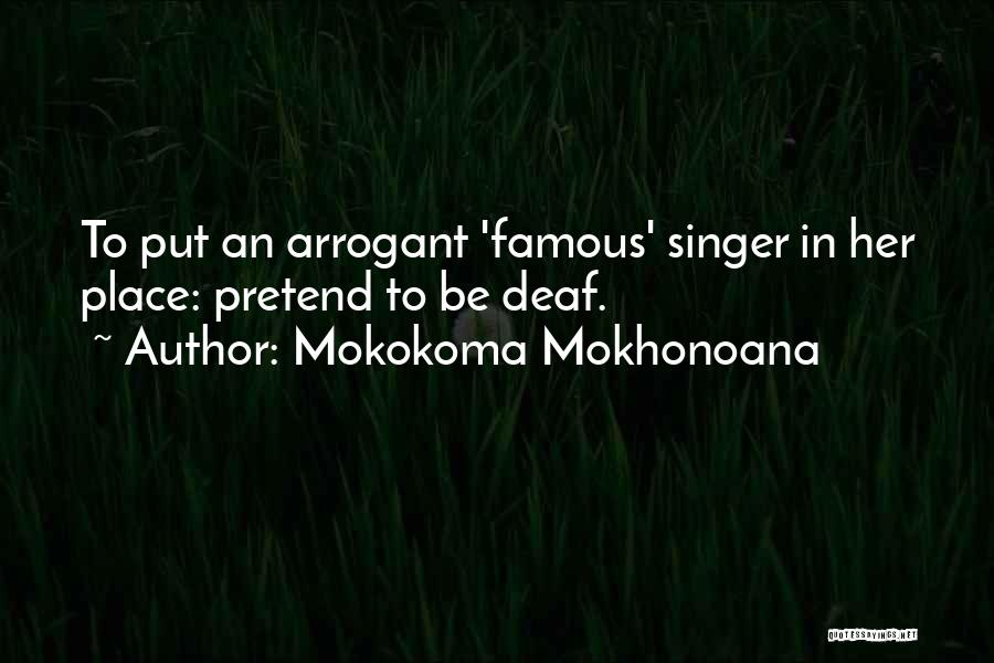 Famous Music Quotes By Mokokoma Mokhonoana