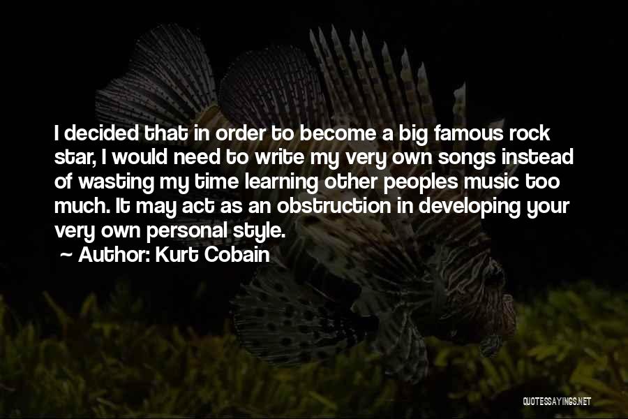 Famous Musician Quotes By Kurt Cobain