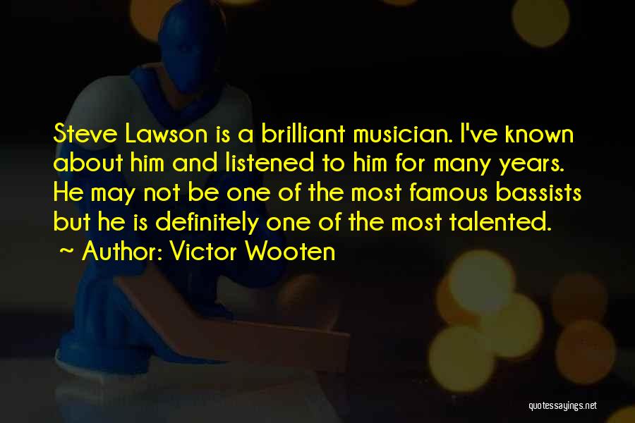 Famous Musician Quotes By Victor Wooten