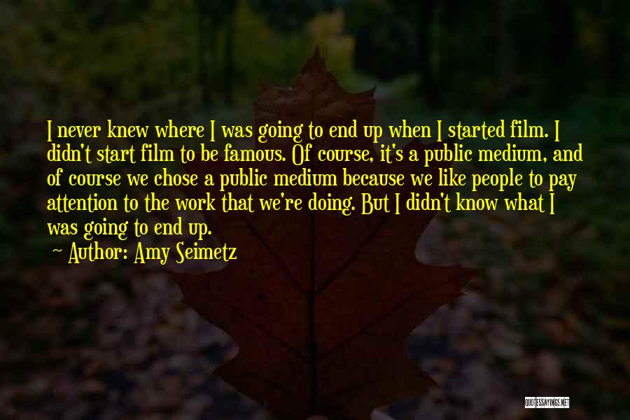 Famous Must Know Quotes By Amy Seimetz