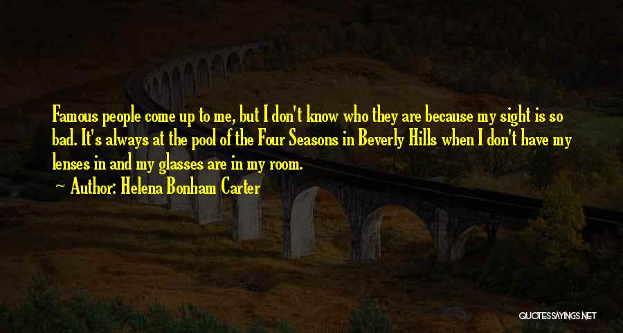 Famous Must Know Quotes By Helena Bonham Carter