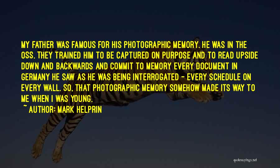 Famous My Way Quotes By Mark Helprin