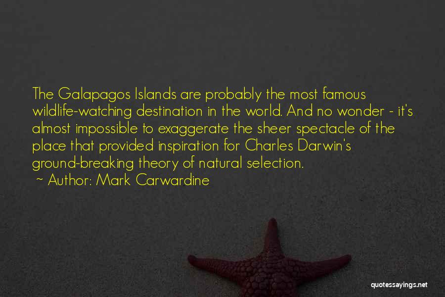 Famous Natural Quotes By Mark Carwardine