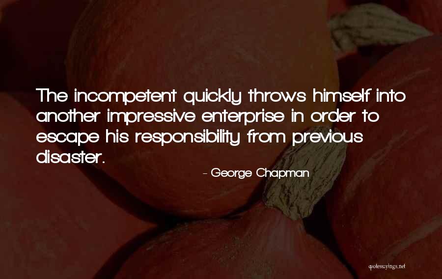 Famous Necessary Roughness Quotes By George Chapman Famous Necessary Roughness Quotes By George Chapman