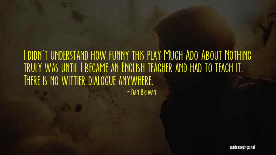 Famous Nepali Quotes By Dan Brown
