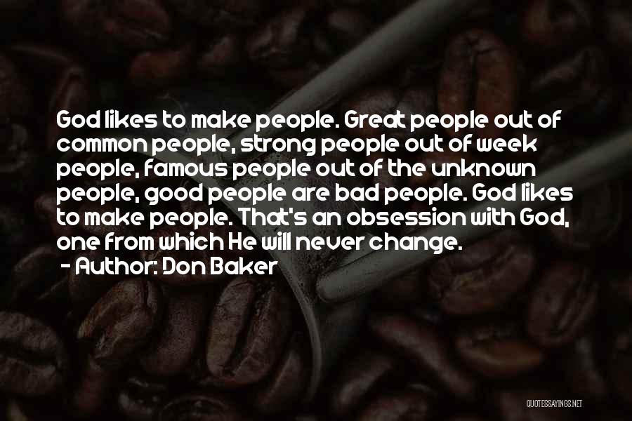 Famous No God Quotes By Don Baker