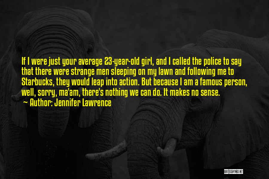 Famous No Sleep Quotes By Jennifer Lawrence