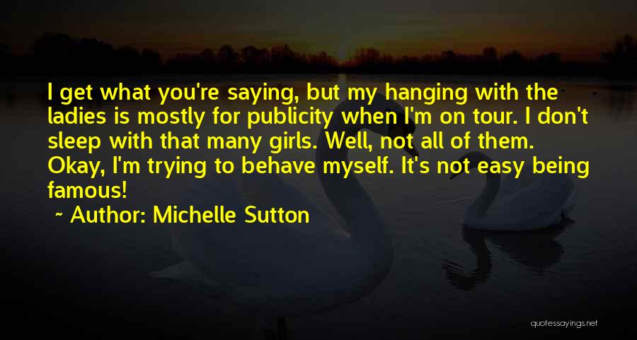 Famous No Sleep Quotes By Michelle Sutton