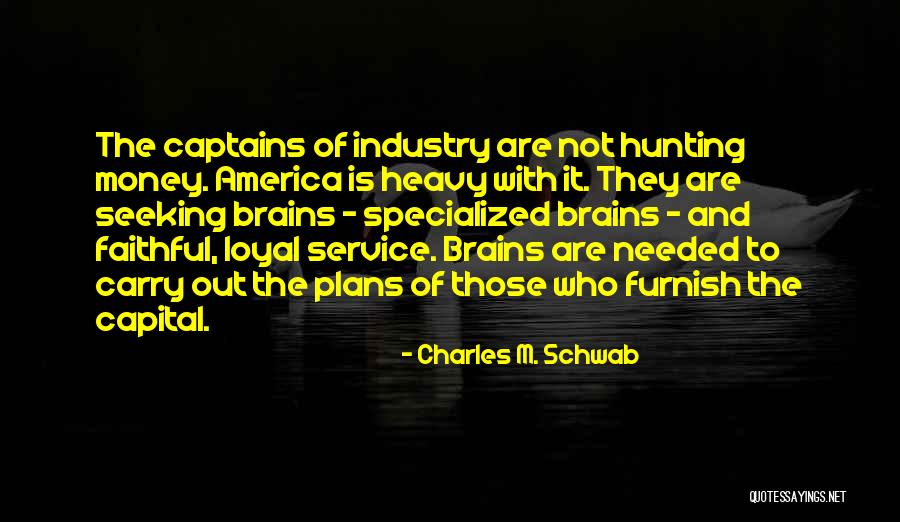 Famous Nomad Quotes By Charles M. Schwab Famous Nomad Quotes By Charles M. Schwab