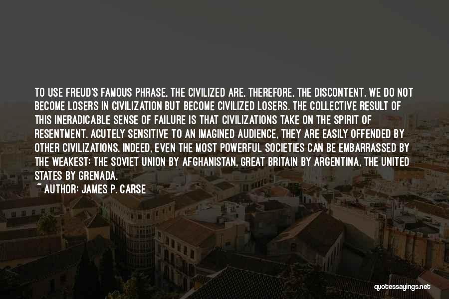 Famous Non Union Quotes By James P. Carse