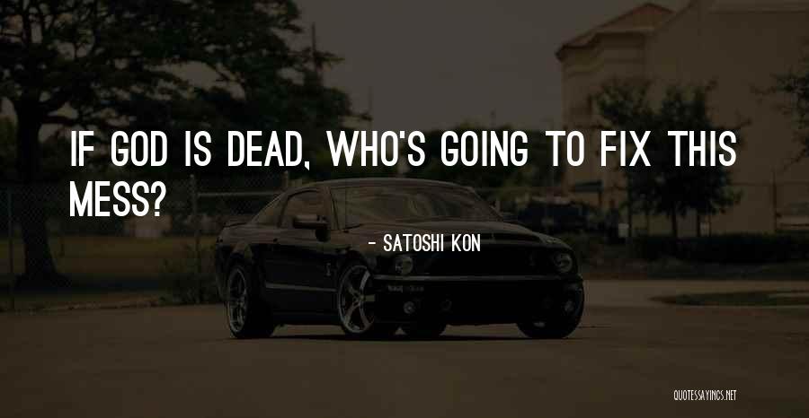 Famous Nursery Rhymes Quotes By Satoshi Kon