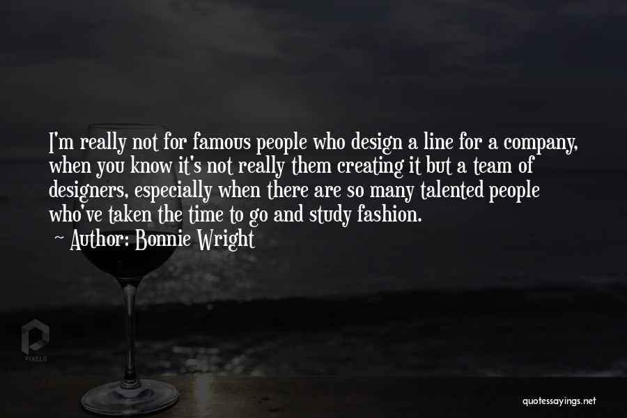 Famous One Line Quotes By Bonnie Wright