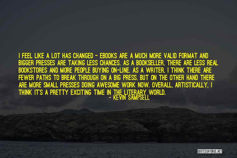 Famous Otis Quotes By Kevin Sampsell Famous Otis Quotes By Kevin Sampsell
