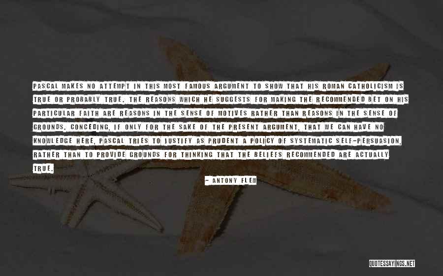 Famous Past And Present Quotes By Antony Flew Famous Past And Present Quotes By Antony Flew