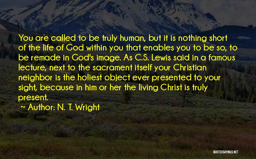 Famous Past And Present Quotes By N. T. Wright