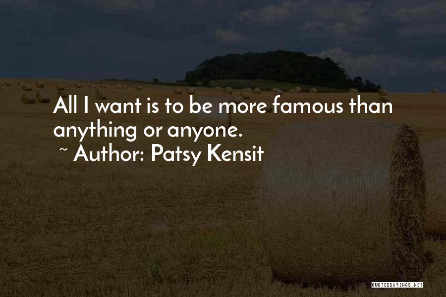 Famous Patsy Quotes By Patsy Kensit