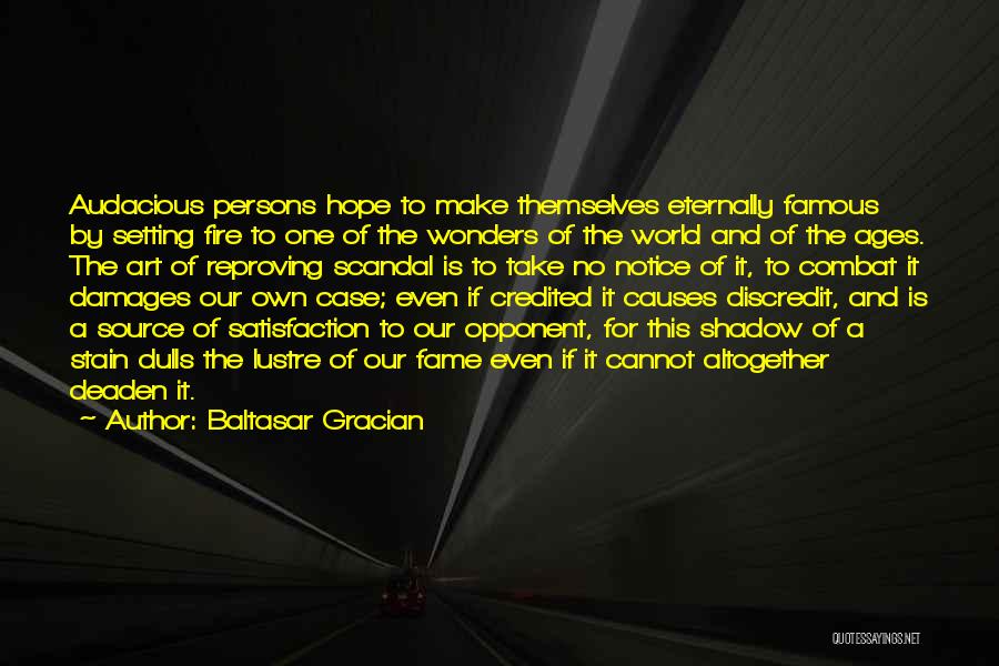 Famous Persons Quotes By Baltasar Gracian