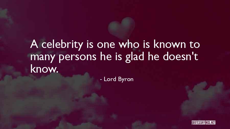 Famous Persons Quotes By Lord Byron