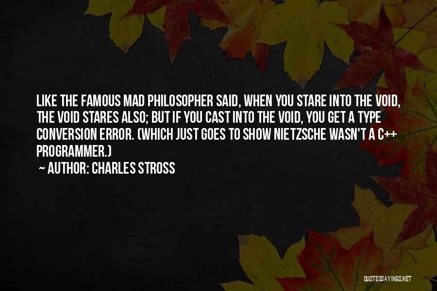 Famous Philosopher Quotes By Charles Stross