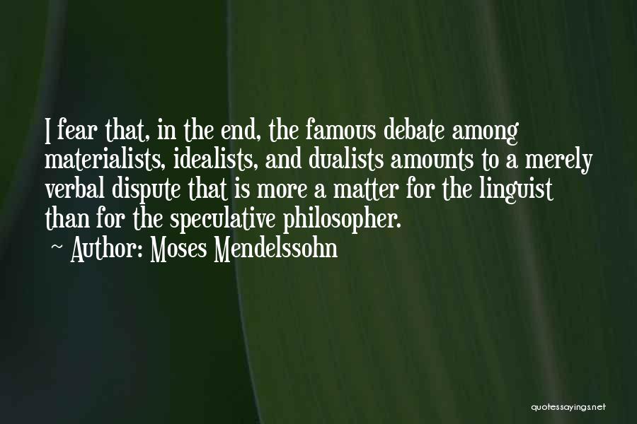 Famous Philosopher Quotes By Moses Mendelssohn