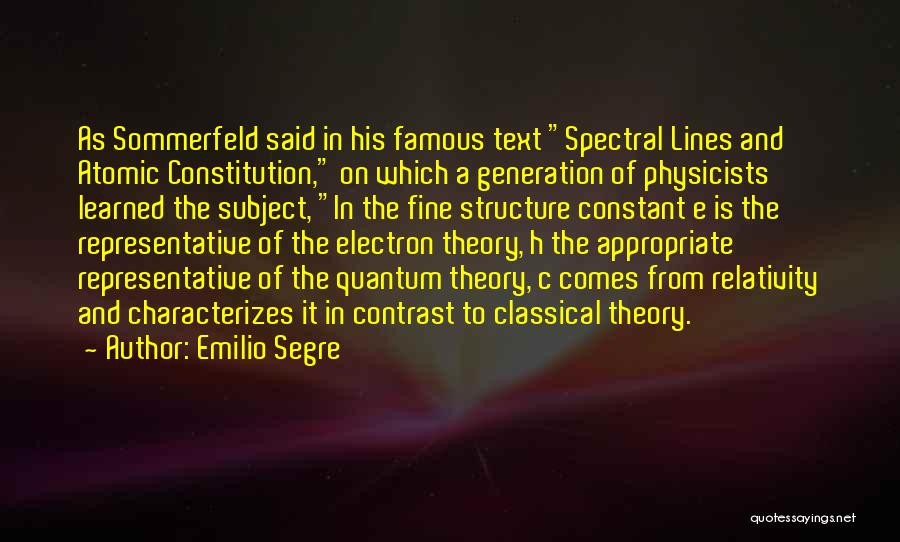 Famous Physics Quotes By Emilio Segre