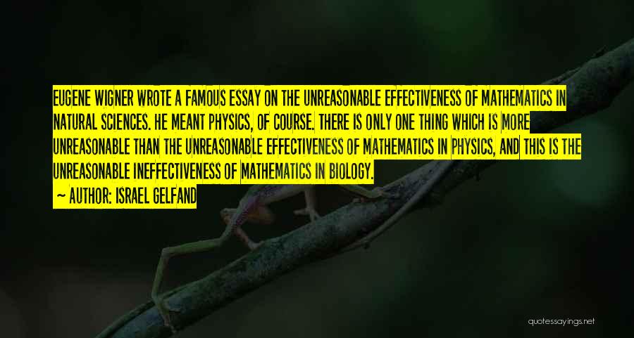 Famous Physics Quotes By Israel Gelfand