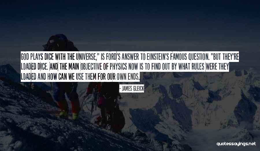 Famous Physics Quotes By James Gleick Famous Physics Quotes By James Gleick