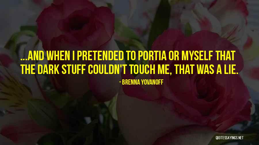 Famous Political Satire Quotes By Brenna Yovanoff