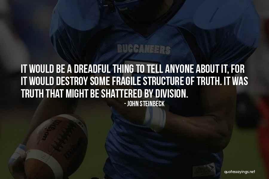 Famous Positive Philosophical Quotes By John Steinbeck Famous Positive Philosophical Quotes By John Steinbeck