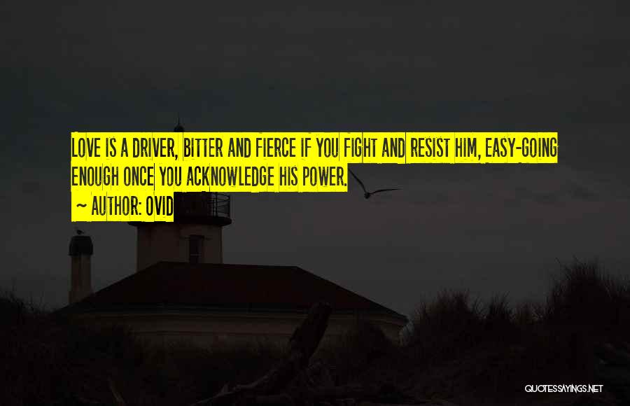 Famous Power Quotes By Ovid