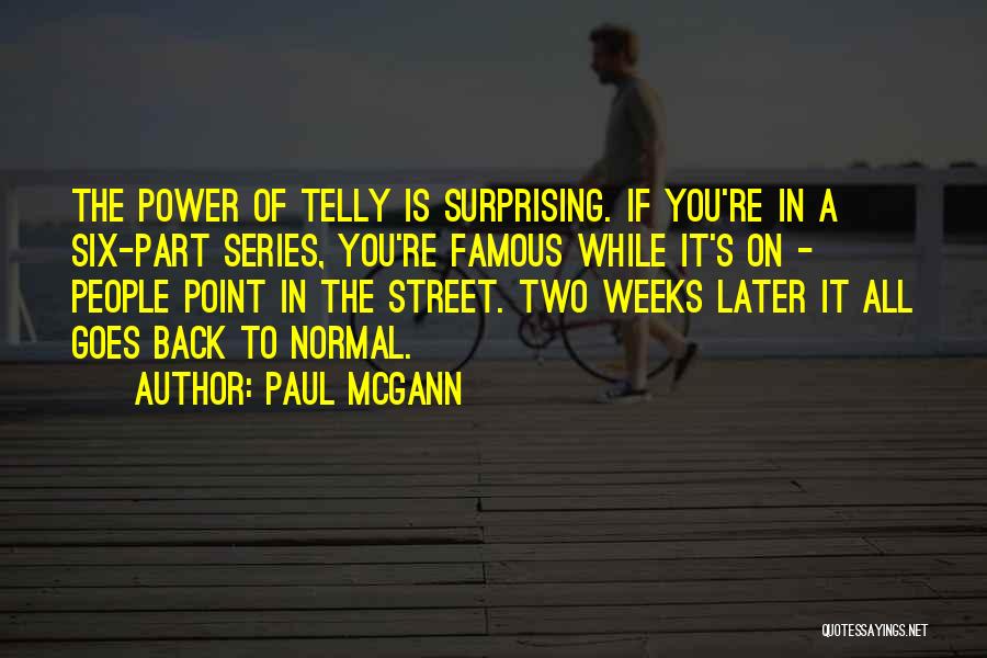 Famous Power Quotes By Paul McGann