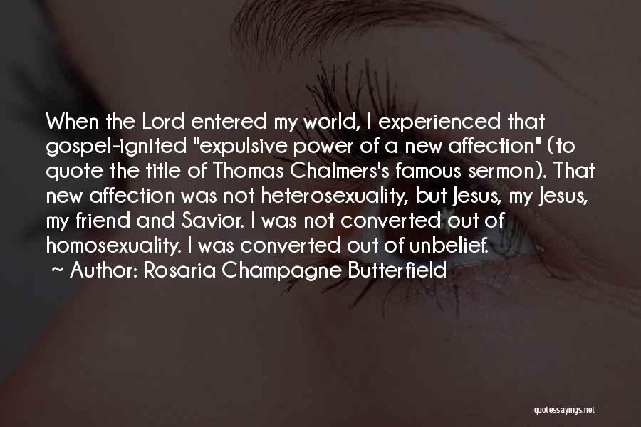 Famous Power Quotes By Rosaria Champagne Butterfield