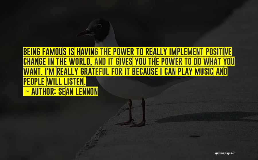 Famous Power Quotes By Sean Lennon