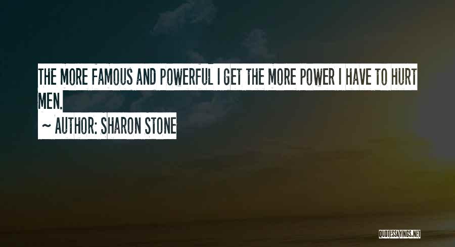 Famous Power Quotes By Sharon Stone