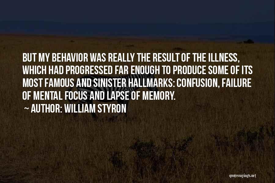Famous Produce Quotes By William Styron