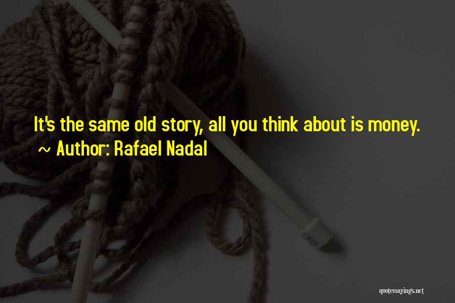 Famous Ps3 Quotes By Rafael Nadal