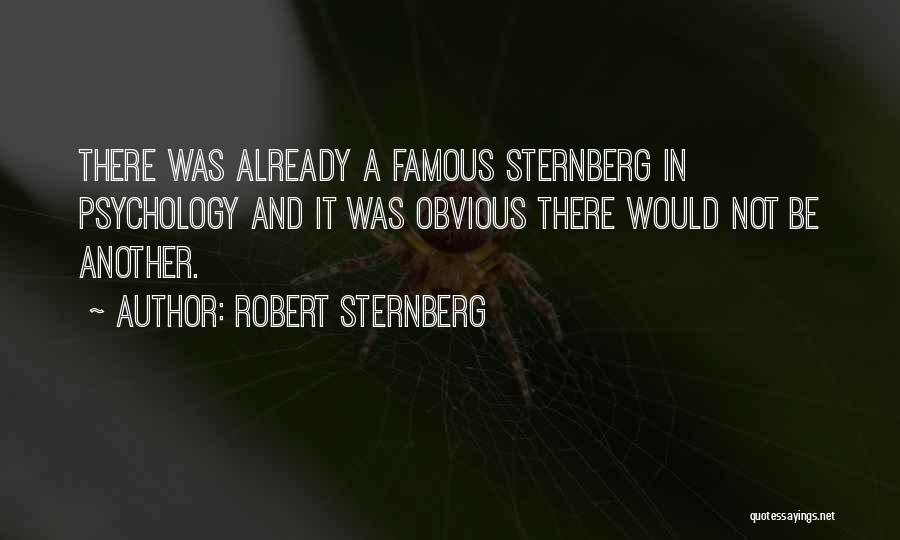 Famous Psychology Quotes By Robert Sternberg