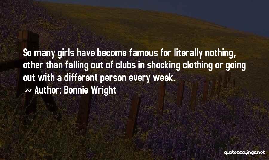 Famous Quotes By Bonnie Wright