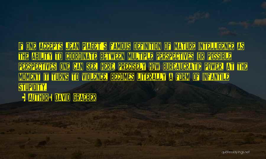 Famous Quotes By David Graeber