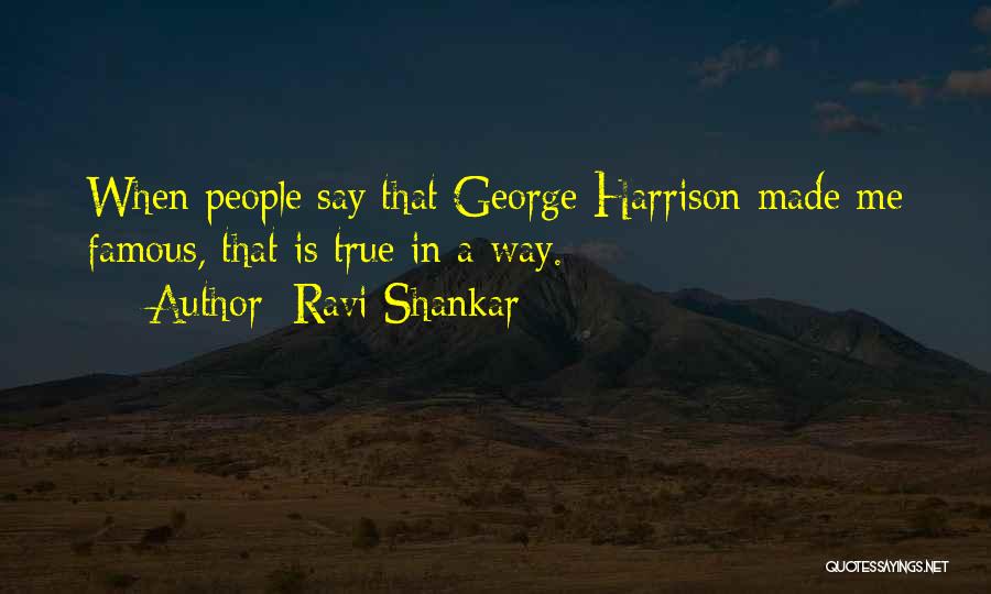 Famous Quotes By Ravi Shankar