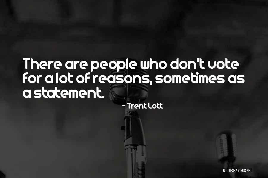 Famous Quotes From Authors Quotes By Trent Lott Famous Quotes From Authors Quotes By Trent Lott