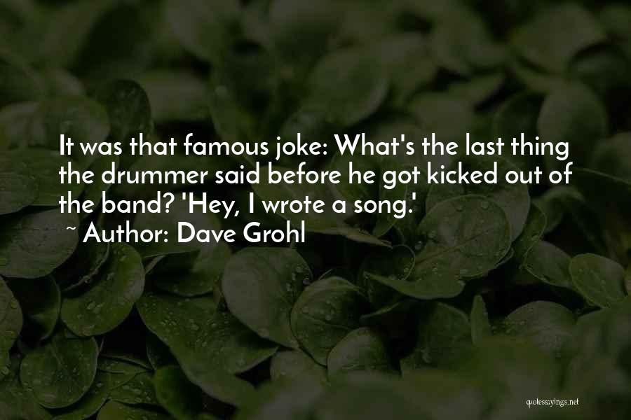 Famous R&b Song Quotes By Dave Grohl