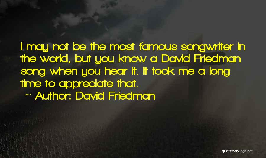 Famous R&b Song Quotes By David Friedman