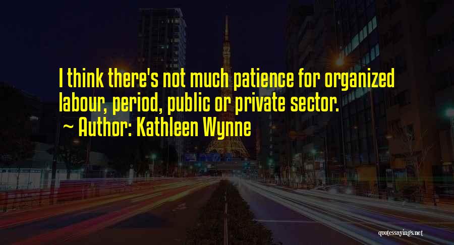 Famous Ragnar Quotes By Kathleen Wynne