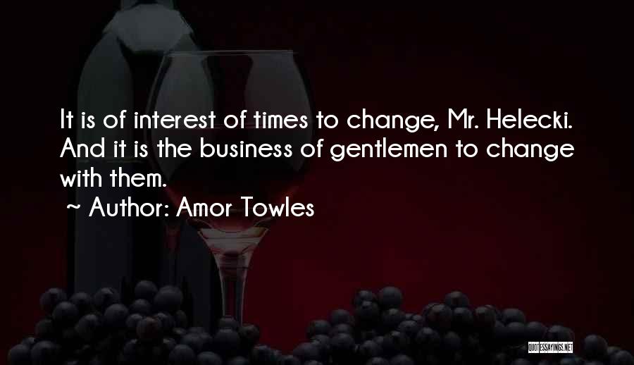 Famous Ralph Marston Quotes By Amor Towles